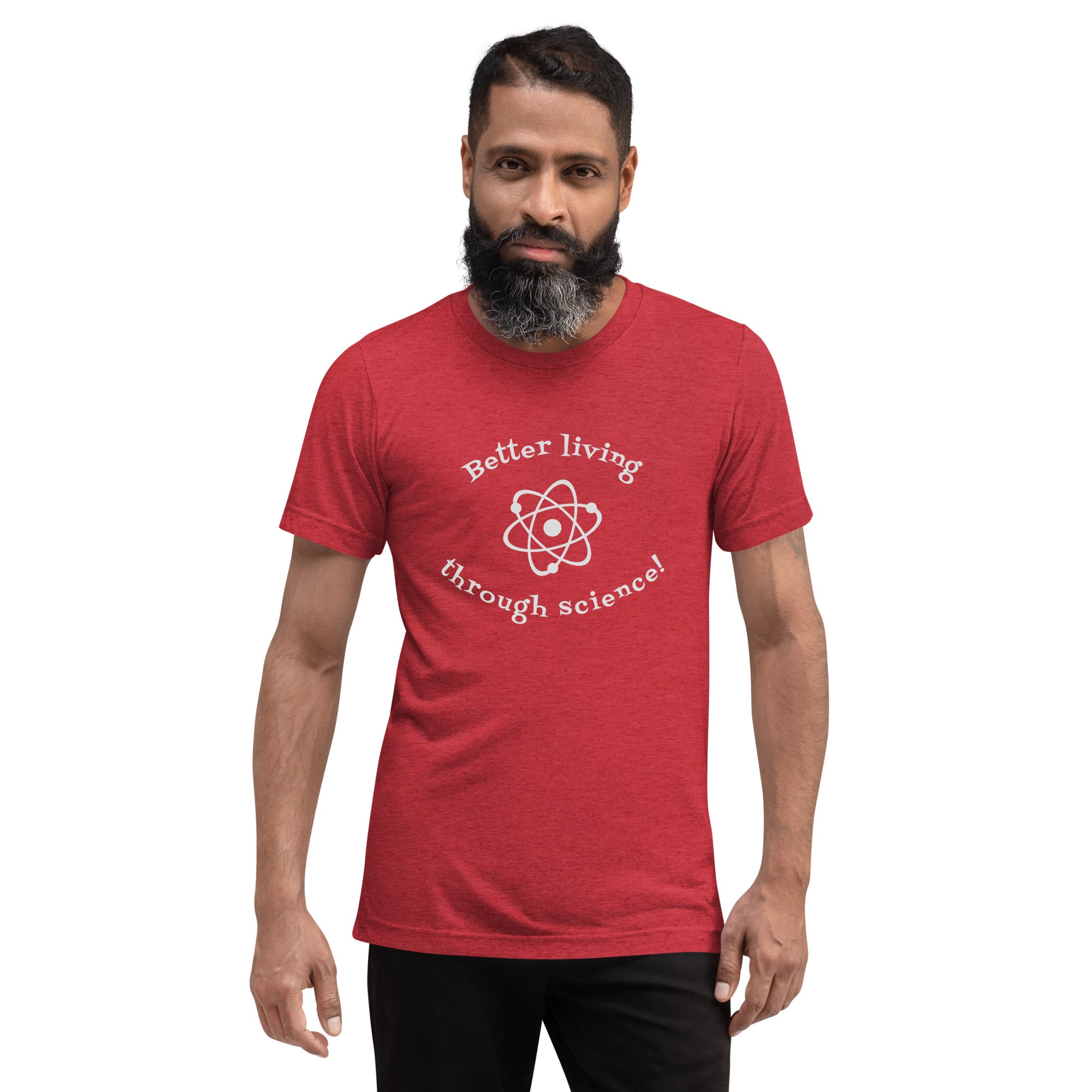 Better Living Through Science T-shirt